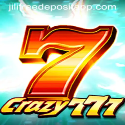 Crazy777: Exploring the Thrills and Features of the Jili Free Deposit Bonus Game