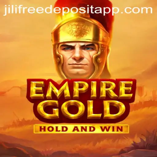 Explore the Thrilling World of EmpireGold and Unlock Exciting Jili Free Deposit Bonuses